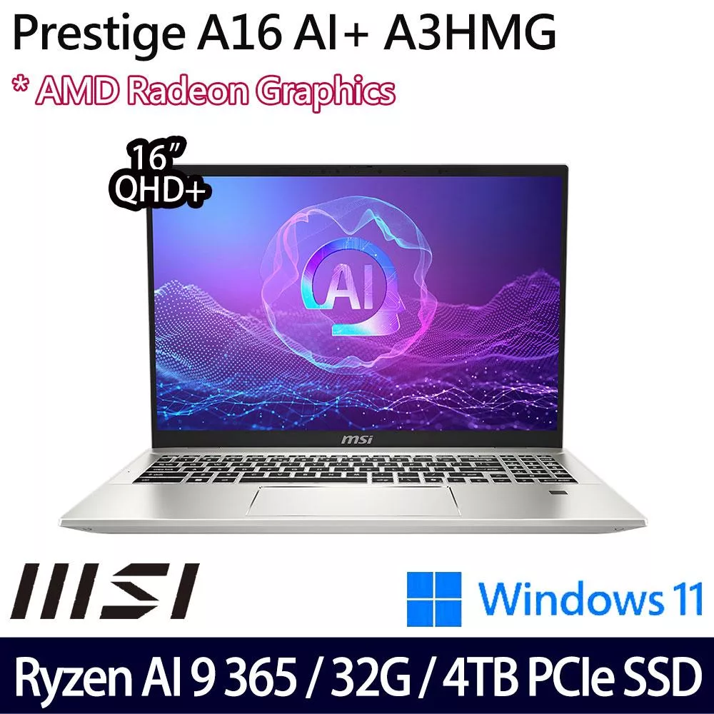 【硬碟升級】MSI微星 Prestige A16 AI+ A3HMG-018TW 16吋/Ryzen AI 9 365/32G/4TB SSD/Win11/ AI商務筆電