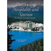 DISCOVERING HOSPITALITY AND TOURISM：THE WORLD GREATEST INDUSTRY 2/E