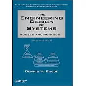 THE ENGINEERING DESIGN OF SYSTEMS: MODELS AND METHODS 2/E