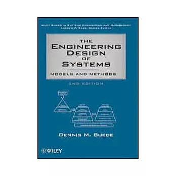 THE ENGINEERING DESIGN OF SYSTEMS: MODELS AND METHODS 2/E