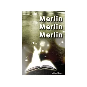 Merlin, Merlin, Merlin