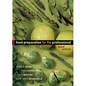 Food Preparation for the Professionals, 3/e