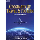 Geography of Travel and Tourism, 4/e