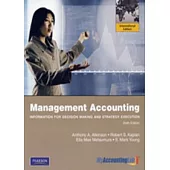 Management Accounting: Information for Decision Making and Strategy Execution