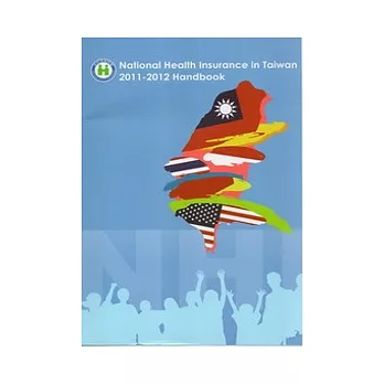 National Health Insurance in Taiwan 2011-2012 Handbook