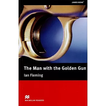 Macmillan(Upper)：The Man with the Golden Gun