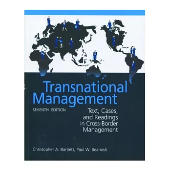 Transnational Management：Text, Cases & Readings in Cross-Border Management(七版)