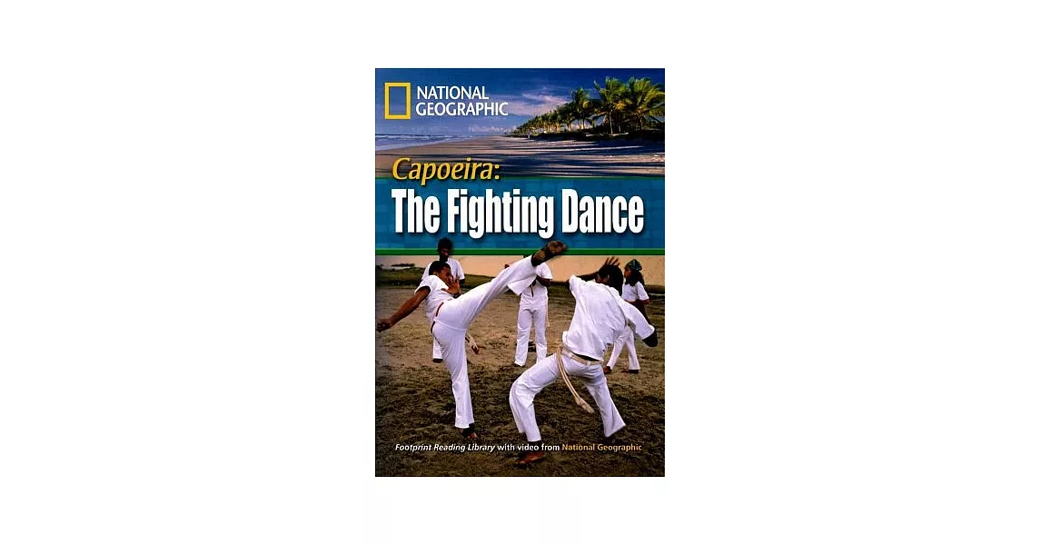 Footprint Reading Library-Level 1600 Capoeira: The Fighting Dance