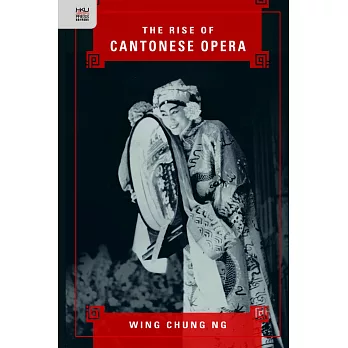 The Rise of Cantonese Opera
