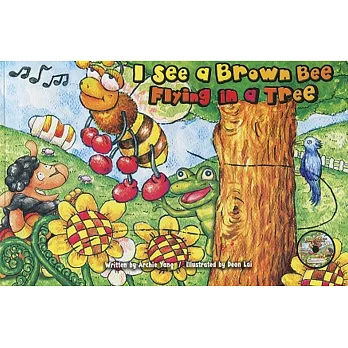 I See a Brown Bee Flying in a Tree (附故事讀劇CD)