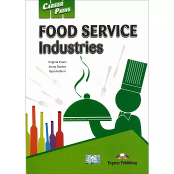 Career Paths:Food Service Industries Student’s Book with Cross-Platform Application