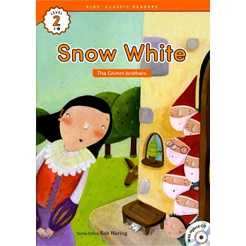 Kids’ Classic Readers 2-2 Snow White with Hybrid CD/1片