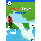 Kids’ Classic Readers 5-8 Swan Lake with Hybrid CD/1片