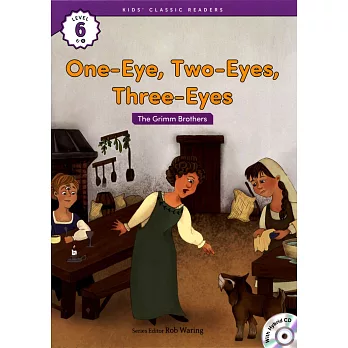 Kids’ Classic Readers 6-6 One-Eye, Two-Eyes, Three-Eyes with Hybrid CD/1片