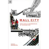 Mall City：Hong Kong’s Dreamworlds of Consumption
