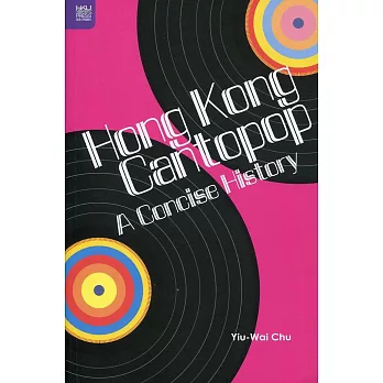 Hong Kong Cantopop：A Concise History