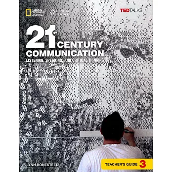 21st Century Communication 3: Listening, Speaking and Critical Thinking: Teacher’s Guide
