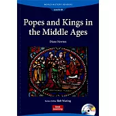 World History Readers (5) Popes and Kings in the Middle Ages with Audio CD/1片