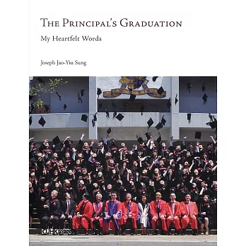 The Principal’s Graduation：My Heartfelt Words