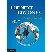 The Next Big Ones：Forecasting the Probability of Large Earthquakes in the World(英文版)