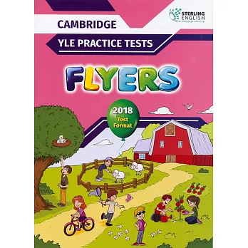 Cambridge YLE Practice Tests Flyers 2018 Test Format Student’s Book with MP3 CD & Key(Sterling)