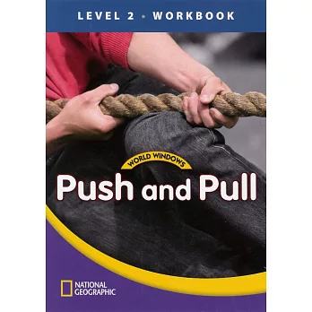 World Windows 2 (Science): Push and Pull Workbook