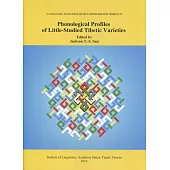 Phonological Profiles of Little-Studied Tibetic Varieties