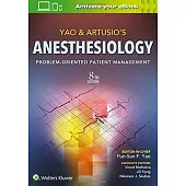 Yao & Artusio’s Anesthesiology: Problem-Oriented Patient Management. 8/e (Include eBook)