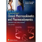 Rowland and Tozer’s Clinical Pharmacokinetics and Pharmacodynamics: Concept and Applications