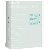 田中央作品集 Fieldoffice Incomplete Works, 1994-
