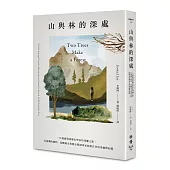 山與林的深處：一位臺裔環境歷史學家的尋鄉之旅，在臺灣的植物、島嶼風光和歷史間探尋家族與自身的來處與記憶