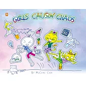 GIRLS CAUSIN’ CHAOS(中英對照)