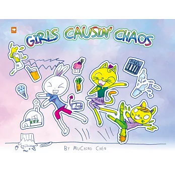 GIRLS CAUSIN’ CHAOS（中英對照）