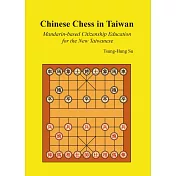 Chinese Chess in Taiwan: Mandarin-based Citizenship Education for the New Taiwanese