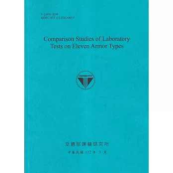 Comparison Studies of Laboratory Tests on Eleven Armor Types[112藍]