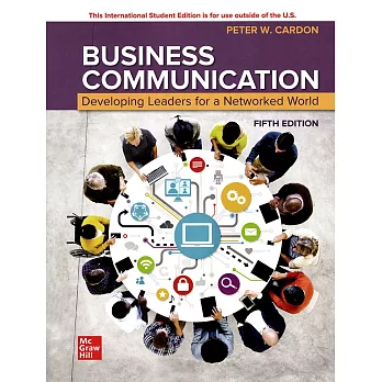 Business Communication: Developing Leaders for a Networked World (5版)