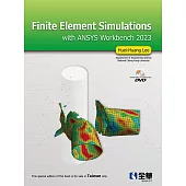 Finite Element Simulations with ANSYS Workbench 2023(附多媒體光碟)