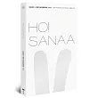HO!SANAA【增訂版】:妹島和世+西澤立衛的建築風景,從成長歷程、創業起始、創作養分、旅行壯遊到作品風格