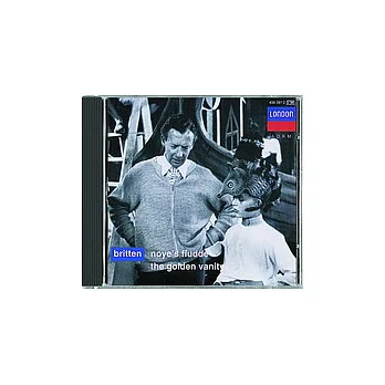 Britten: Noye’s Fludde / The Golden Vanity