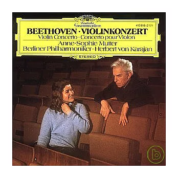 Beethoven: Violin Concerto / Anne-Sophie Mutter, Herbert Von Karajan Conducts Berliner Philharmoniker