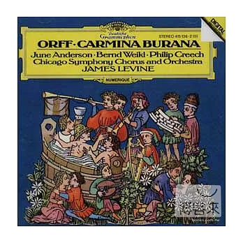Orff: Carmina burana / Anderson / Weikl / Creech / Levine