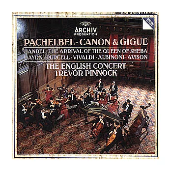 Pachelbel: Kanon und Gigue etc. / Pinnock & The English Concert