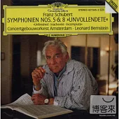 Schubert: Symphonien nos 5 & 8 ＂Unfinished＂ / Bernstein