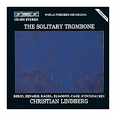 Christian Lindberg / The Solitary Trombone