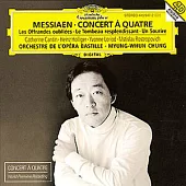 Messiaen: Concert a Quatre etc. / Cantin, Holliger, Loriod, Rostropovich, Chung Conducts Orchestre de l’Opera Bastille