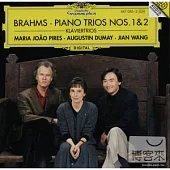 Brahms: Piano Trios Nos.1 & 2 / Maria Joao Pires, Augustin Dumay, Jian Wang