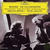 Brahms: The Cello Sonatas / Maisky / Gillov