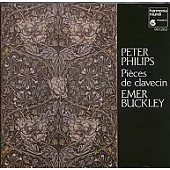 Emer Buckley(大鍵琴) / Peter Philips：Harpsichord Pieces