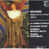 Philippe Herreweghe(指揮) / Bruckner：Mass in E Minor、Motets