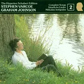 Stephen Varcoe、Graham Johnson / Schubert: Complete Songs, Vol. 2